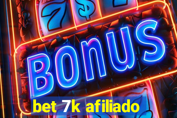 bet 7k afiliado